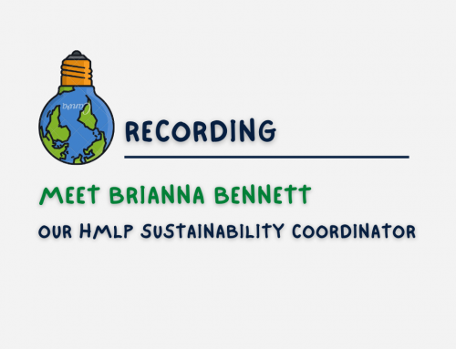 Recording: Meet Brianna Bennett, our HMLP Sustainability Coordinator